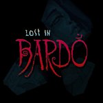 Lost in Bardo