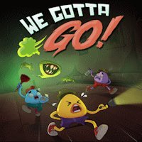 We Gotta Go